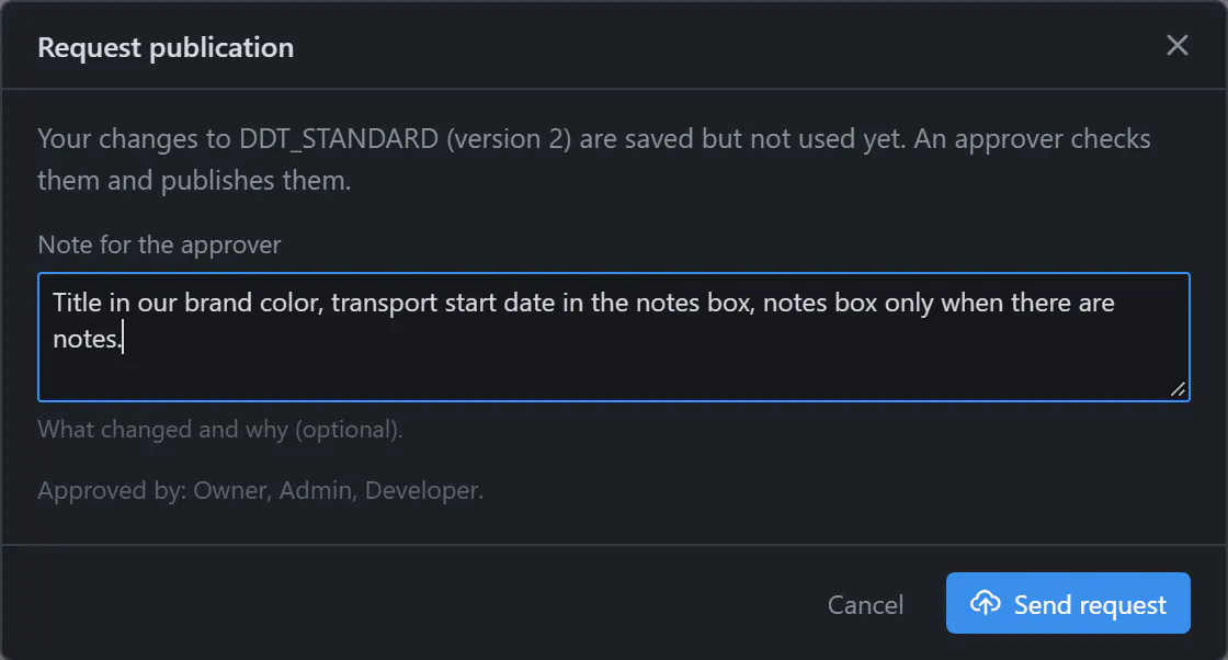 The “Request publication” dialog: the changes are saved but not in use yet, a note for the approver, who can approve, and the Send request button.